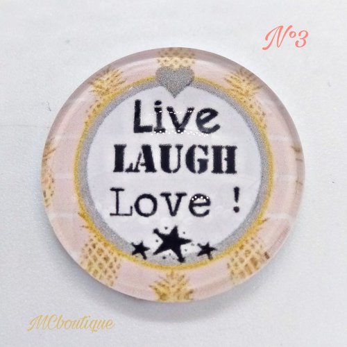 Cabochon rond en verre 25mm live laugh love !