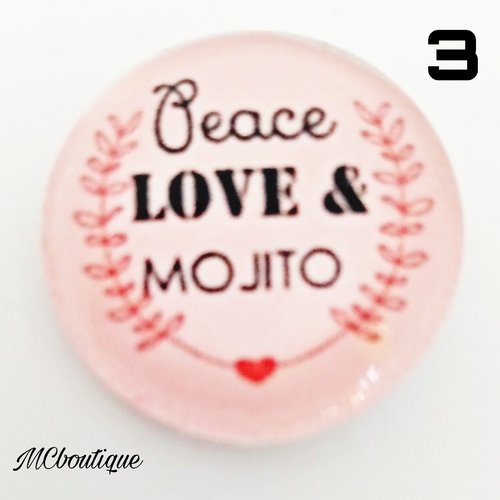 2 cabochons ronds en verre 20mm peace love & mojito