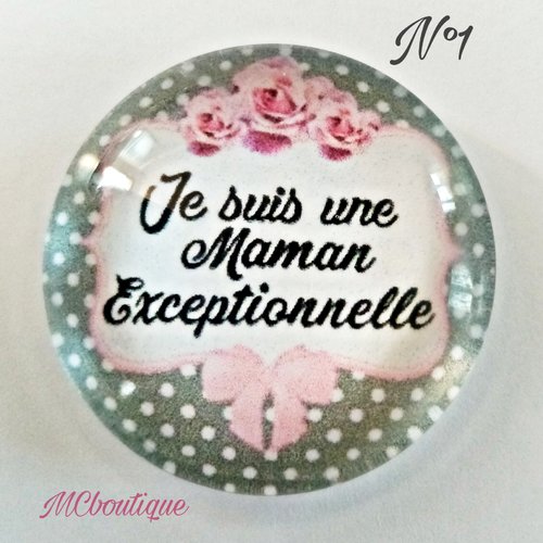 Cabochon maman exceptionnelle verre 30mm 25mm 20mm 16mm 18x13mm