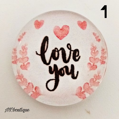 Cabochon love you verre 30mm 25mm 20mm