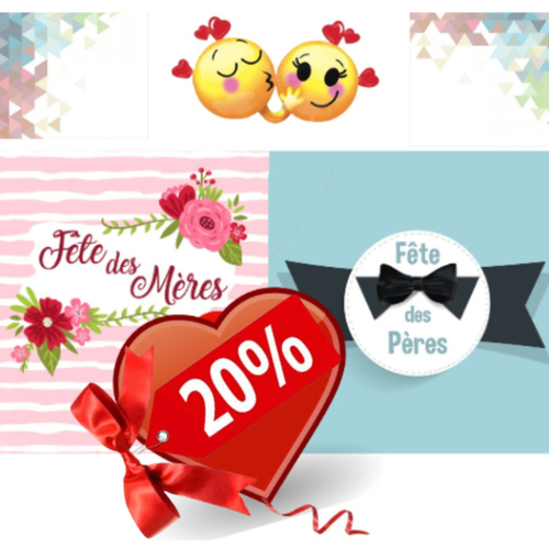 - 20% bonne fête des mères et des pères