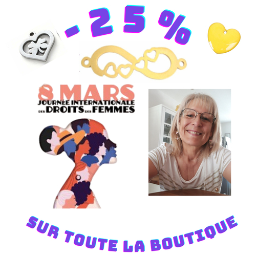 - 25% sur toute la boutique - bonne fête mesdames