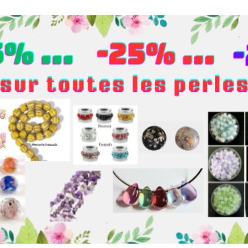 - 25% sur toutes les perles