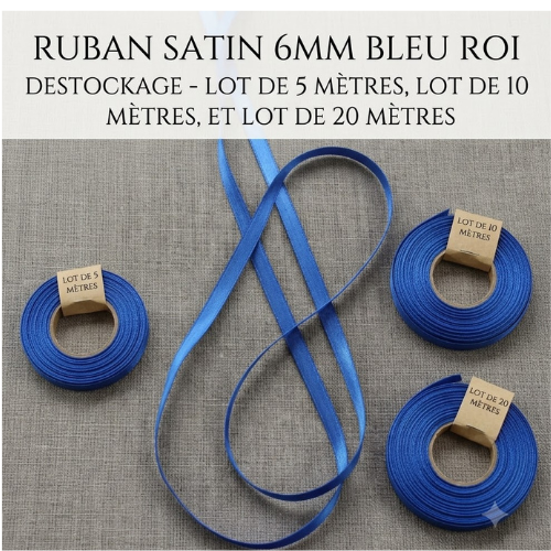 Déstockage ruban satin bleu roi – 6 mm – vendu par lots de 5, 10 et 20 mètres