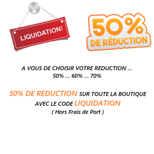 Liquidation - 50% de reduction