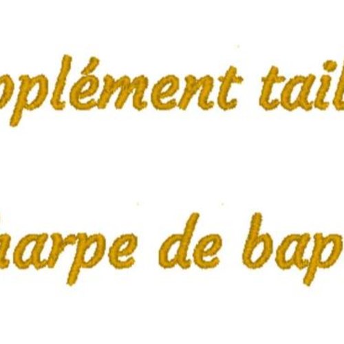 Supplément taille écharpe baptême