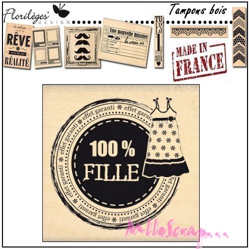 *tampon bois "100 % fille" florilège design "made in france" scrapbooking carterie.*
