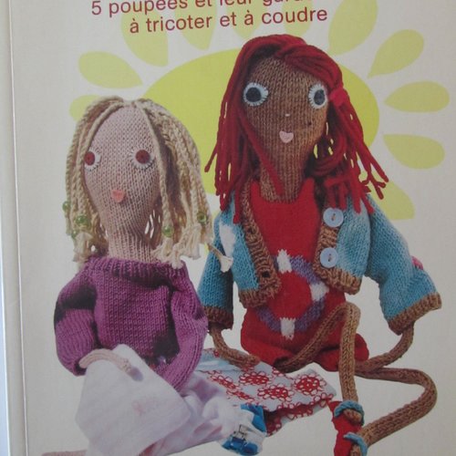Livre "poupettes" - 5 poupées et leur garde robe à tricoter et coudre"