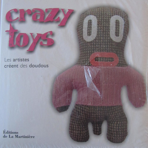 Livre "crazy toys" - les artistes créent des doudous