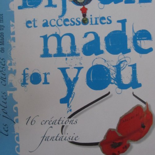 Livre "bijoux et accessoires made for you" - 16 créations fantaisies