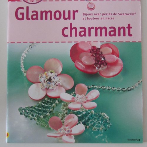 Livre "glamour charmant" bijoux avec perles de swarovski et boutons en nacre