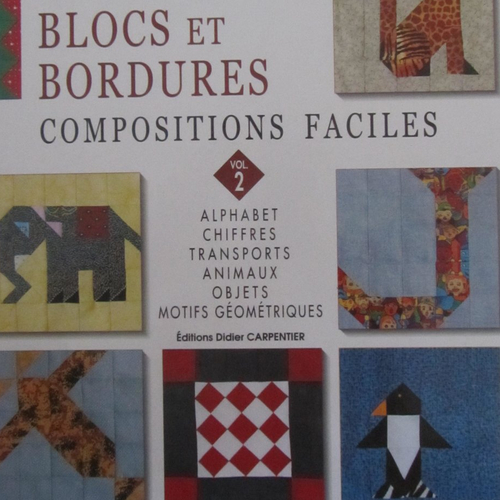 Livre "patchworks" - 200 blocs et bordures - compositions faciles - volume 2