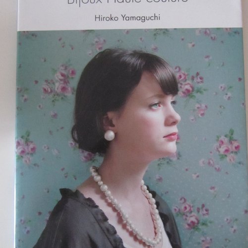 Livre "les perles de coton - bijoux haute couture" - réalisations des bijoux - modèles présentés