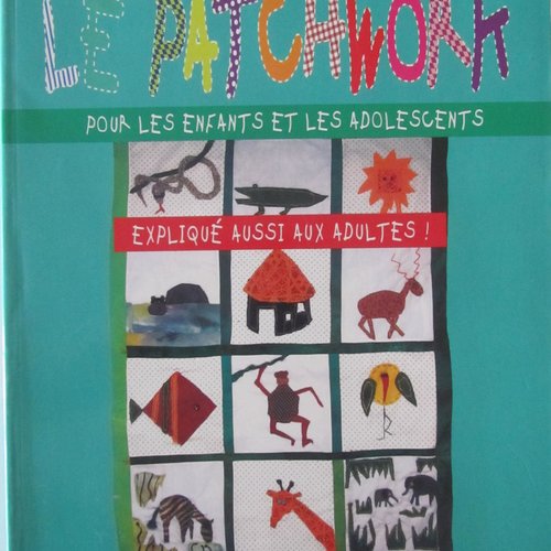Livre "le patchwork pour les enfants et les adolescents"  expliqué aussi aux adultes