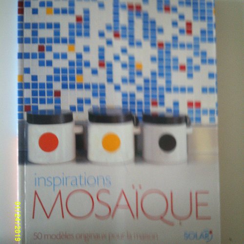Livre "inspiration mosaïque" - 50 modèles originaux pour la maison