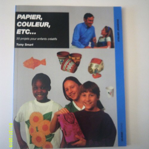 Livre "papier, couleur etc..." - 30 projets pour enfants créatifs