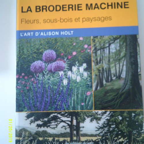 Livre "la broderie machine - fleurs, sous-bois et paysages"