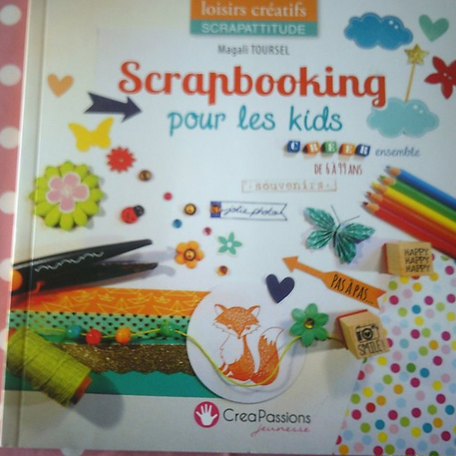 Livre scrapbooking pour les kids créer ensemble de 6 à 99 ans - Un grand  marché