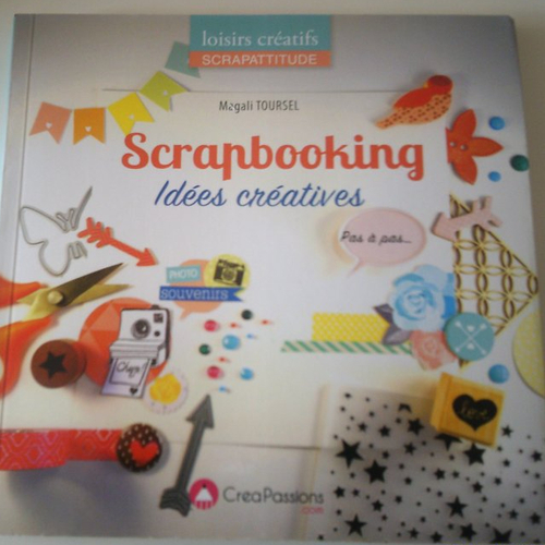 Livre : scrapbooking idées créatives  créa passions