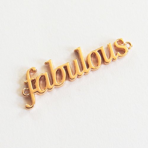 Breloque pendentif connecteur écriture mot fabulous 3,6cm