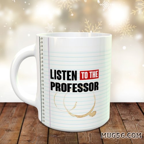 Mug tasse céramique personnalisable prénom - listen to the professor (prof professeur)