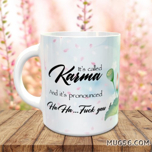 Mug tasse céramique personnalisable prénom -  it's called karma but it's pronounced "ah ah....fuck you"