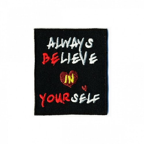 Lot de 3 écussons thermocollants  believe in yourself 50mm x60mm