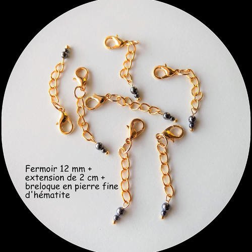 Fermoir mousqueton métal or 12 mm avec chaîne rallonge 2 cm + breloque perles d'hématite (pierre fine). pièce.