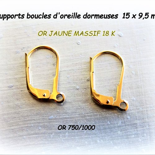 Supports (boucles d'oreille) dormeuses 15 x 9,5 mm en or jaune massif 18 k - 750/1000, avec poinçon (la paire)