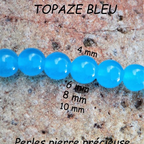 Perles de topaze bleu (ton électrique) - pierre fine naturelle 6 ou 8 mm, grade aaa - trou 1 mm (x 5)