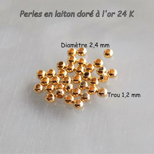 Perles 2,4 mm diamètre plaqué or 24 k - trou 1,2 mm (x10)