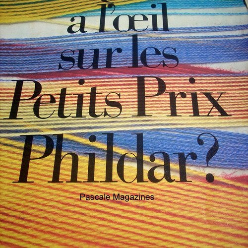 Phildar  qui a l'oeil sur les petits prix phildar ? 1981     -  livraison offerte  -