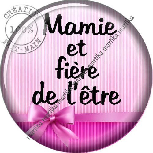 Cabochon à coller résine 25 mm mamie et fière de l&#039;être n°98 fait-main 