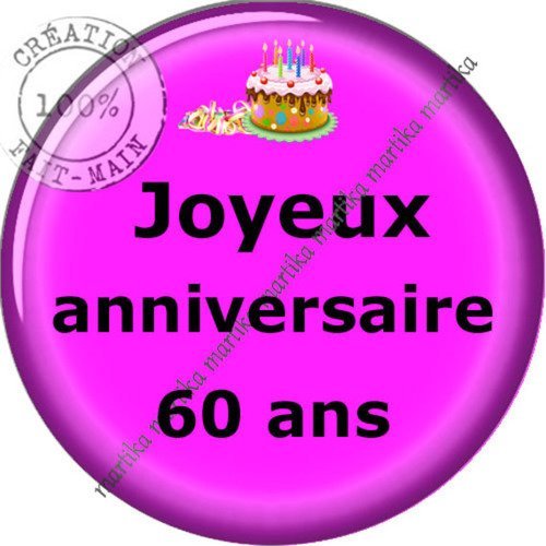 1 cabochon résine époxy 25 mm joyeux anniversaire 60 ans a1 