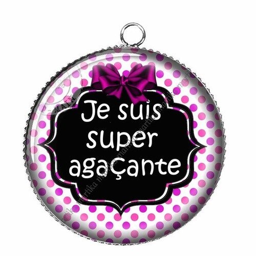 1 pendentif cabochon 25 mm je suis super agançante n°62 