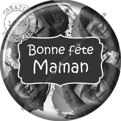 Cabochon 25 mm bonne fête maman résine n°1047 