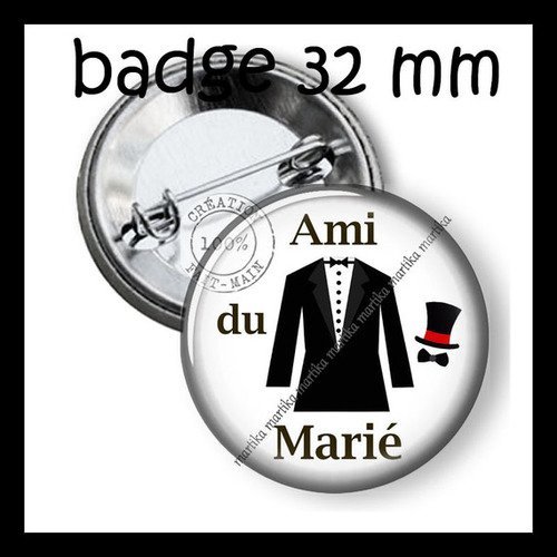 Badge 32 mm fond blanc ami du marié : taille 32 mm ref:012 