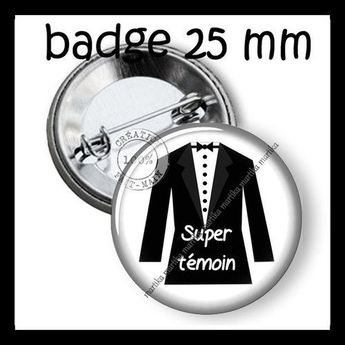 Badge super témoin taille 25 mm fond blanc ref:ma4 