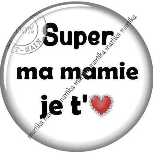 Cabochon à coller résine 25 mm super ma mamie je t&#039;aime n°141 