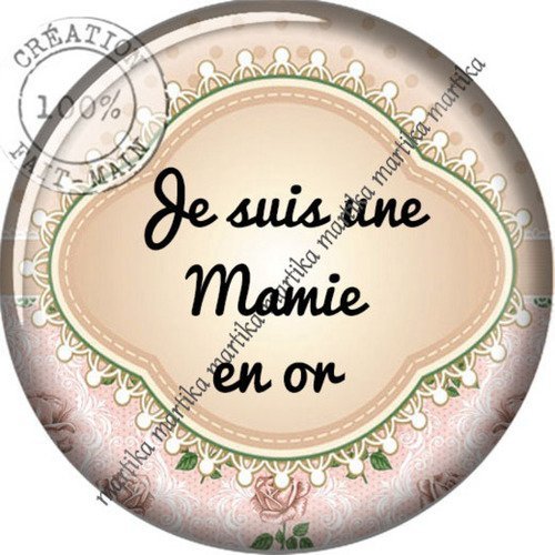 Cabochon à coller résine 25 mm je suis une mamie en or n°115 