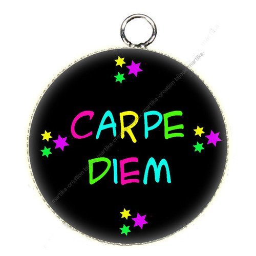 Pendentif  cabochon résine 25 mm carpe diem n°62 fait-main 