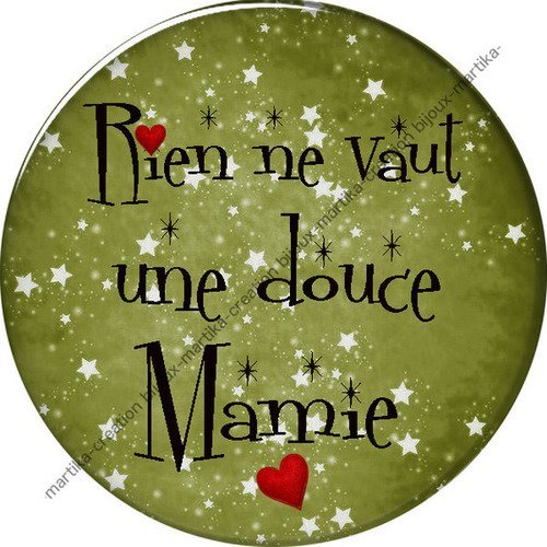 Cabochon à collé 25 mm epoxy rien ne vaut une douce mamie n°122 fait-main 