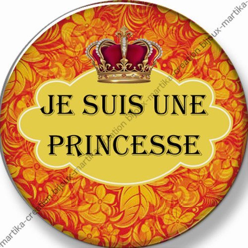 Cabochon à collé 25 mm epoxy  je suis une princesse n°120 fait-main 