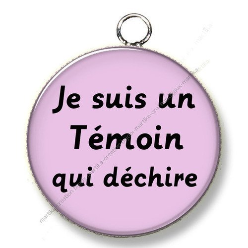 1 pendentif cabochon 25 mm je suis un témoin qui déchire n°36 