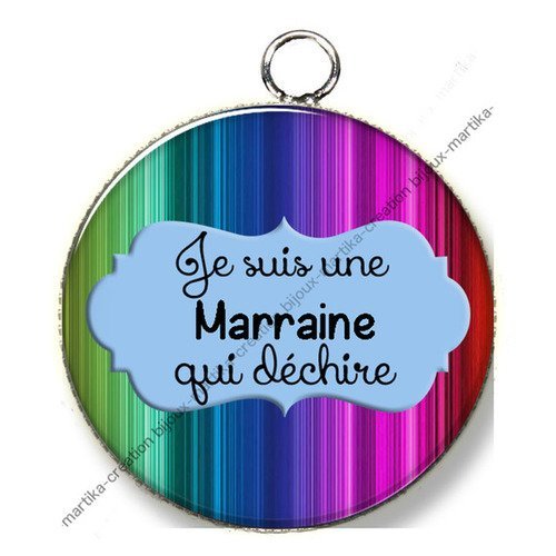 1 pendentif cabochon 25 mm je suis une marraine qui dechire n°101 