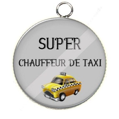 Pendentif cabochon metal et epoxy 25 mm  super chauffeur de taxi n°4 