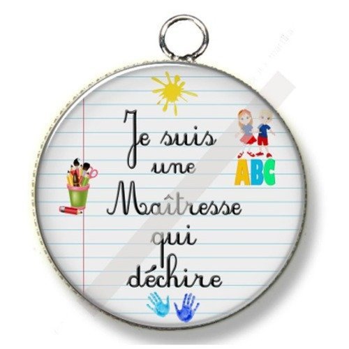 Pendentif cabochon metal et epoxy 25 mm &quot;je suis une maitresse qui déchire &quot; n°099 