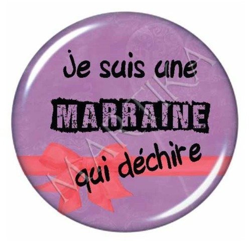 Cabochon à coller résine 25 mm je suis une marraine qui déchire n°868 