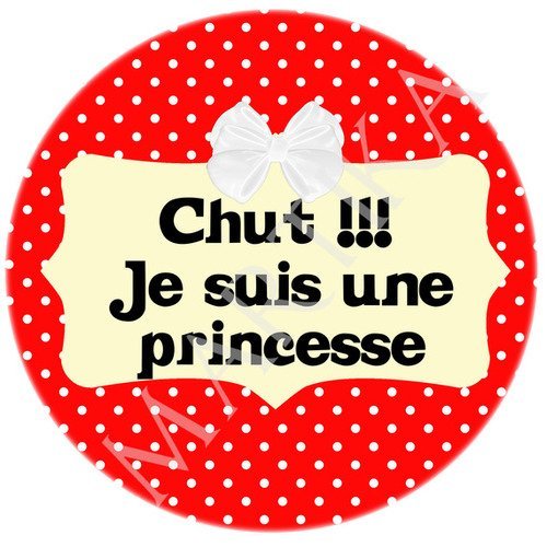 Cabochon a coller epoxy 25 mm chuttt je suis une princesse n°107 