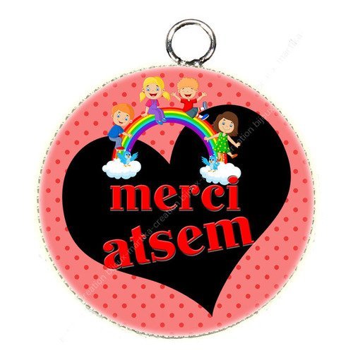 Pendentif cabochon merci atsem 25mm en epoxy résine n°47 fait main 